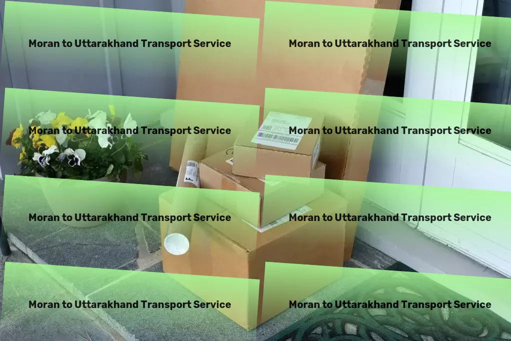 Moran to Uttarakhand Cargo High-speed package forwarding